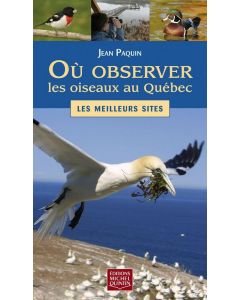 OU OBSERVER LES OISEAUX AU QUEBEC
