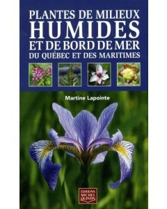 PLANTES DE MILIEUX HUMIDES ET DE BORD DE